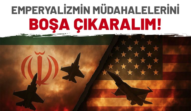 Emperyalizmin müdahalelerini boşa çıkaralım!