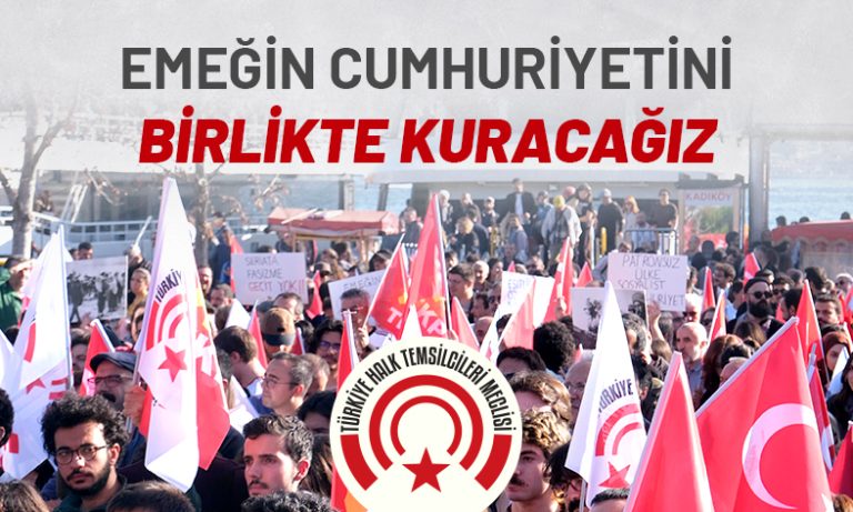 Emeğin Cumhuriyetini Birlikte Kuracağız