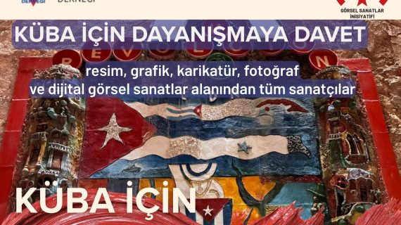 Küba ile Dayanışmaya Davet: Küba İçin Dayanışma Sergisi