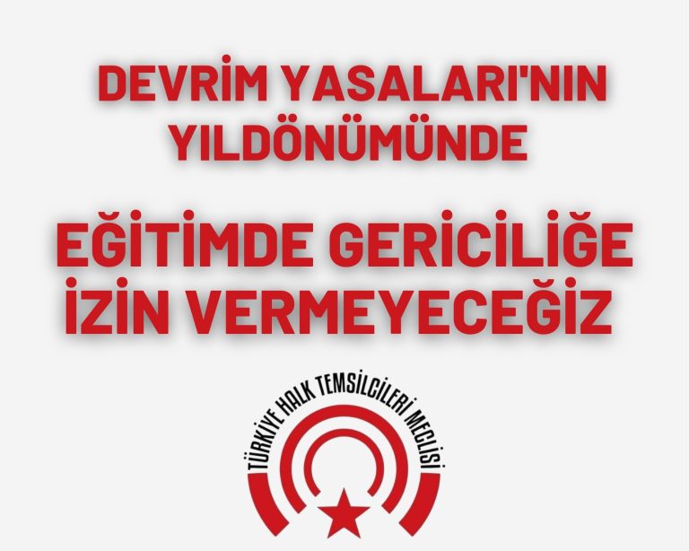 Devrim Yasaları’nın Yıldönümünde Eğitimde Gericiliğe İzin Vermeyeceğiz!