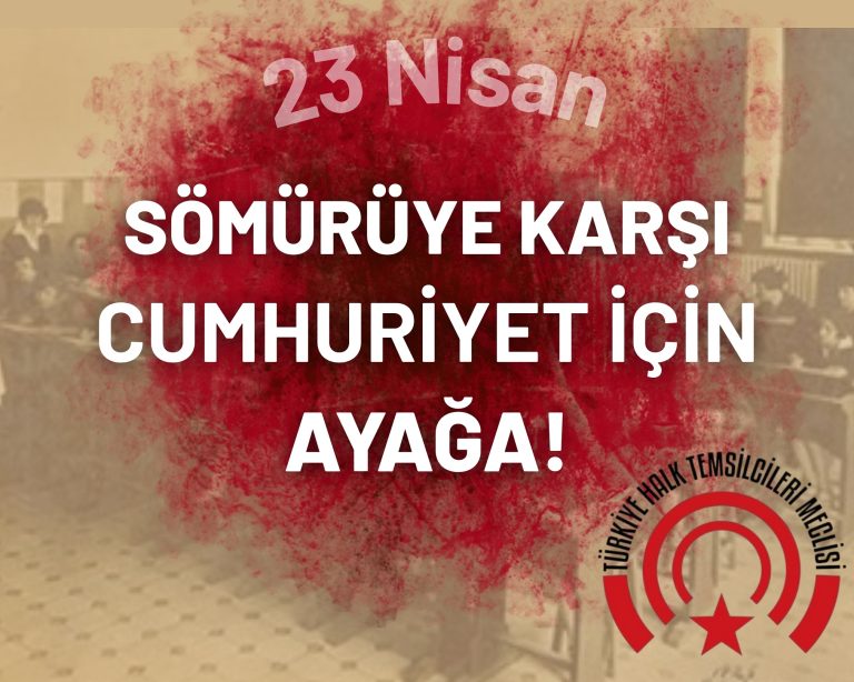 Sömürüye Karşı, Cumhuriyet İçin Ayağa!