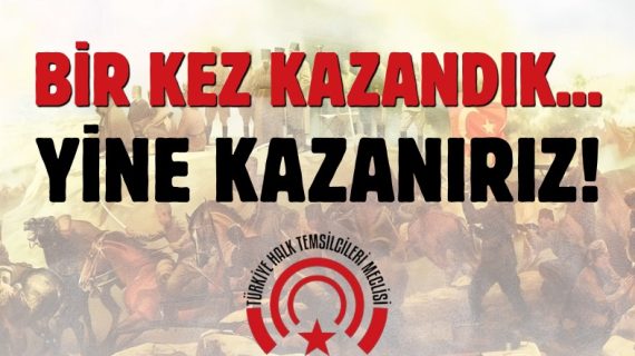 Bir kez kazandık… Yine kazanırız!