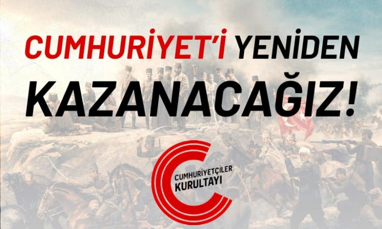 Cumhuriyeti Yeniden Kazanacağız!